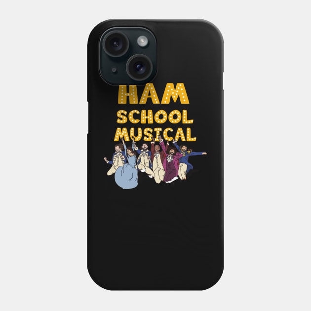 Hamilton School Musical Phone Case by nah
