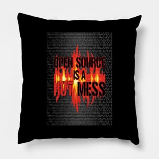 Open Source is a Hot Mess Pillow