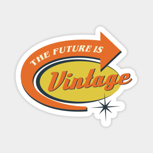 The Future Is Vintage Magnet