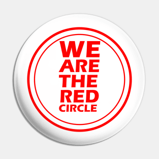 We Are The Red Circle Pin