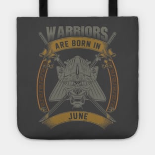 Warriors Are Born In June Tote