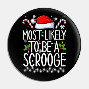 Most Likely To Be A Scrooge Pin