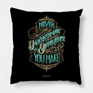 Never Underestimate Pillow