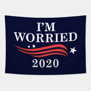 I’m Worried 2020 Tapestry