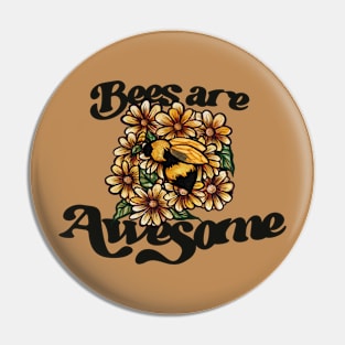 Bees are awesome Pin