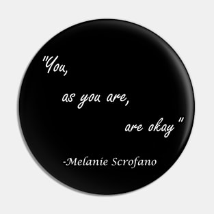 You As You Are (Version 2 White Letters) Pin