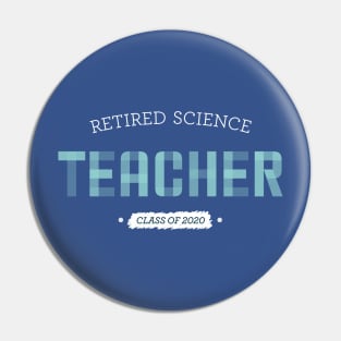 Retired science teacher Pin