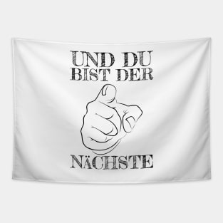 Und Du bist der Nächste! Tapestry