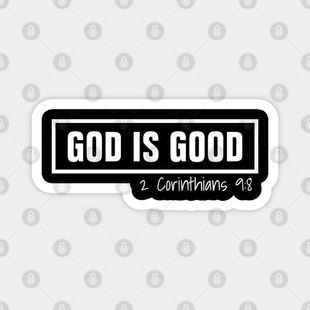 God Is Good - Christian Magnet by ChristianShirtsStudios