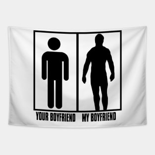 your boyfriend my boyfriend merch for them Tapestry