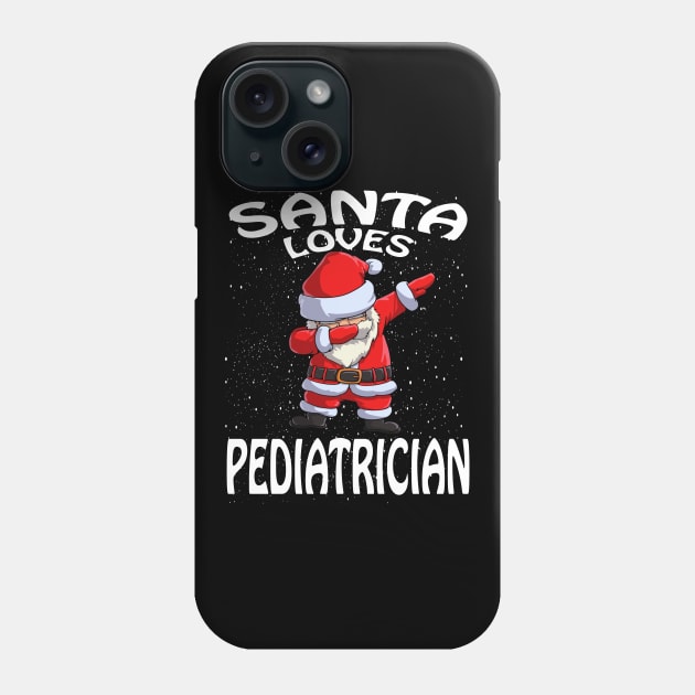 Santa Loves Pediatrician Christmas Phone Case by intelus