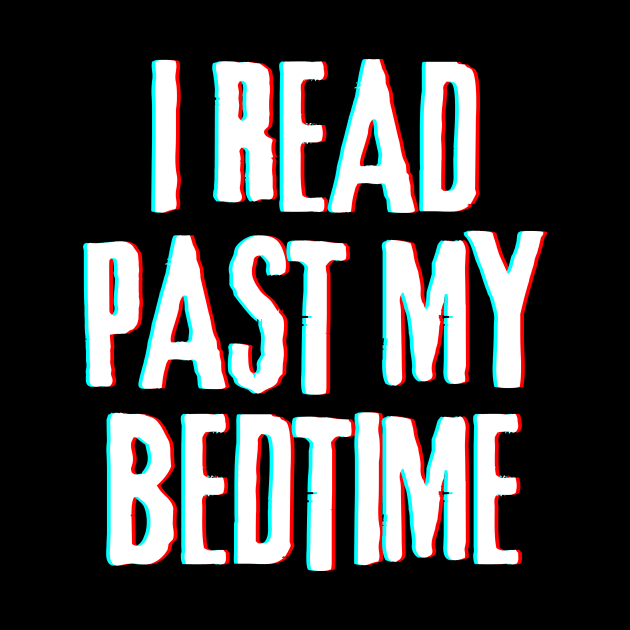 I Read Past My Bedtime (Inverted) by Briana Morgan Books