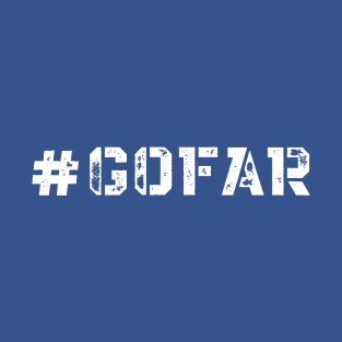 #GOFAR T-Shirt