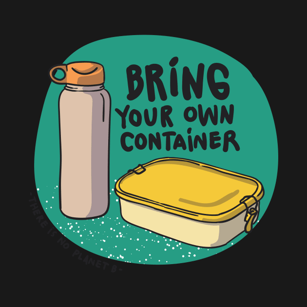 Bring Your Own Container by Gernatatiti