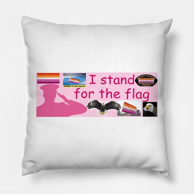 i stand for the (lesbian) flag bumper sticker Pillow by casserolestan