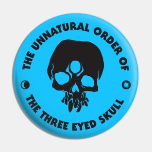 unnatural order of the three eyed skull Pin