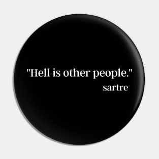 hell is other people Pin