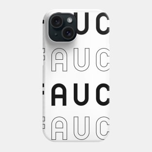 Fauci Fauci Fauci Fauci Phone Case