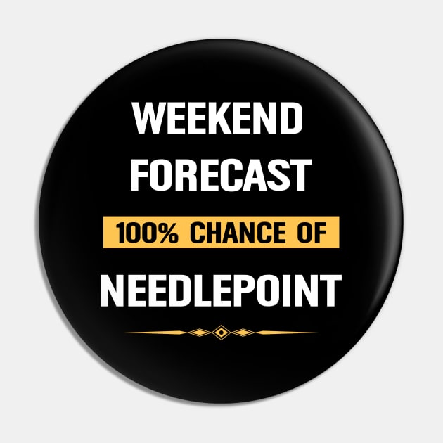 Weekend Forecast Needlepoint Canvas Work Pin by Happy Life