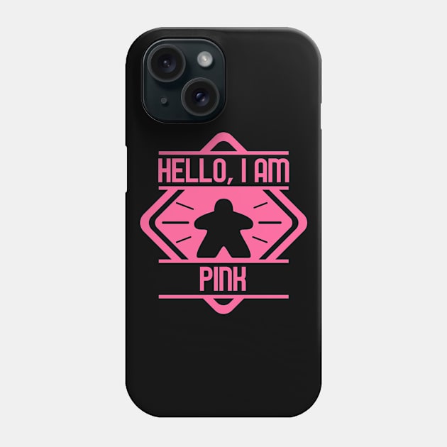 Hello I am Pink Meeple Board Games Addict Phone Case by pixeptional