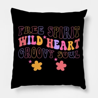 Free Spirit, Wild Heart, Groovy Soul - Hippie Vibes Pillow