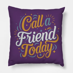 National Call a Friend Day – December Pillow