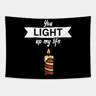 You light up my life Tapestry