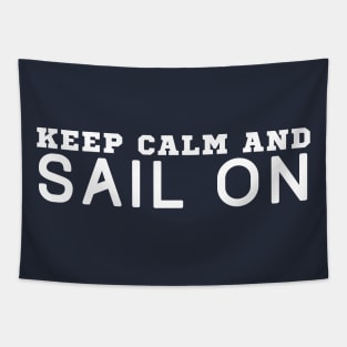 Keep Calm And Sail On Tapestry