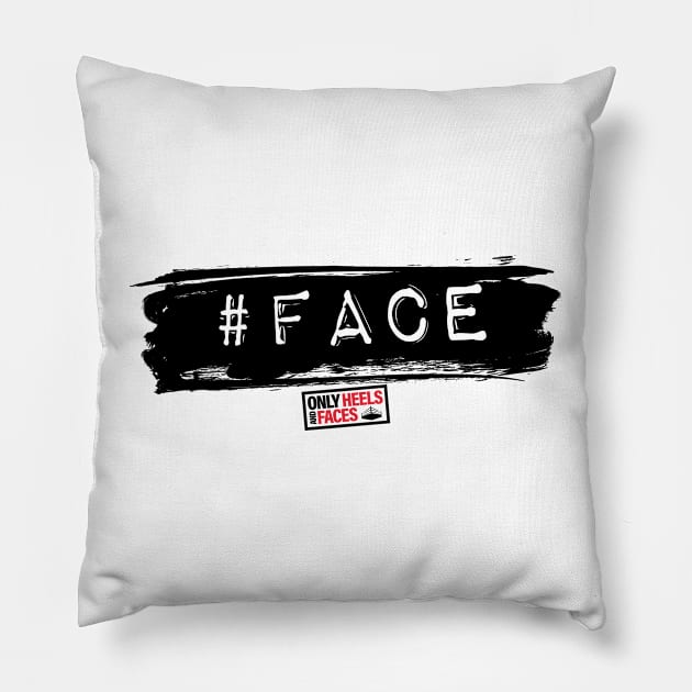 Are you a #Face Pillow by Only Heels And Faces