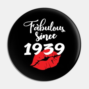 Fabulous since 1939 Pin