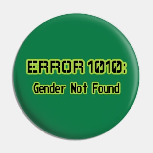 ERROR 1010: GENDER NOT FOUND Pin