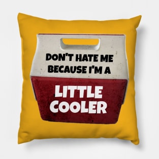 A little cooler dad Pillow