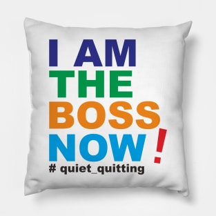 QUIET QUITTING BOSS Pillow