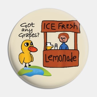 Funny Duck Ice Fresh Lemonade Got Any Grapes Gifts for kids Pin