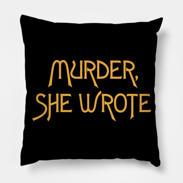 Murder She Wrote Pillow by darklordpug