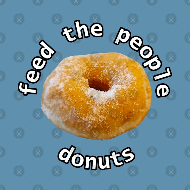 Feed the People Donuts Food Typography by ellenhenryart