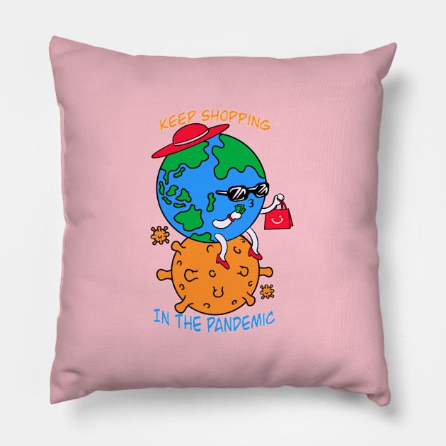 Keep shopping in the pandemic Pillow by Nivira