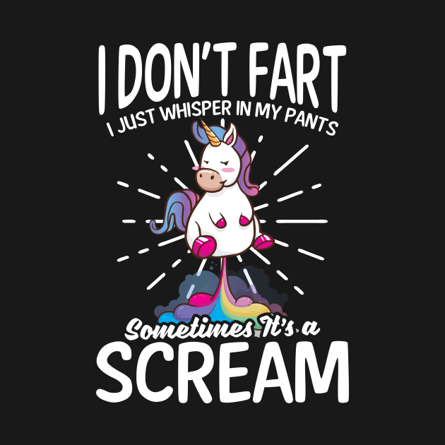 Funny Unicorn Shirt | Don't Fart Whisper In My Pants by Gawkclothing