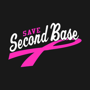 Save 2nd Base T-Shirt