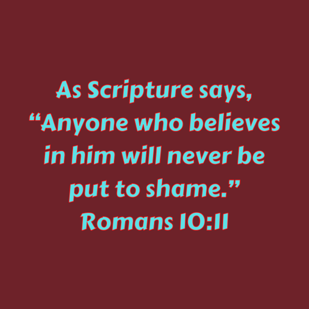 Bible Verse Romans 10:11 by Prayingwarrior