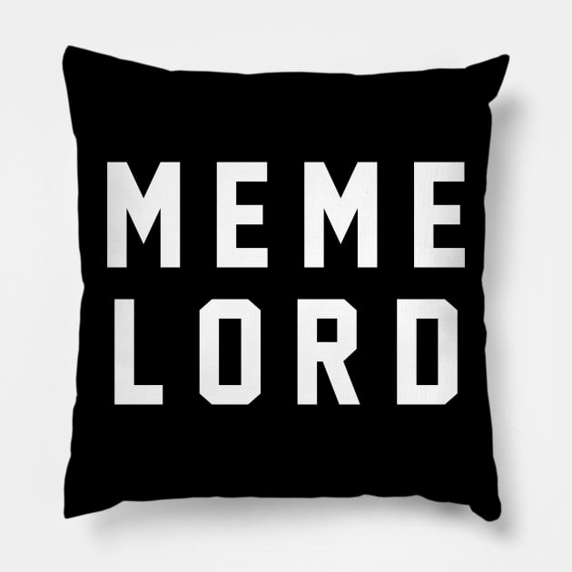 MEME LORD Pillow by BodinStreet