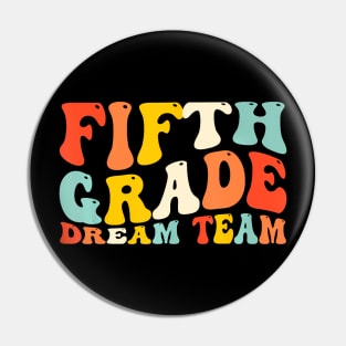 Back To School 5Th Grade Dream Team Teacher Kids Fifth Grade Pin