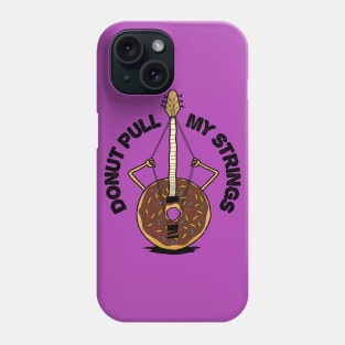 Donut Pull My Strings - Banjo Pun Phone Case