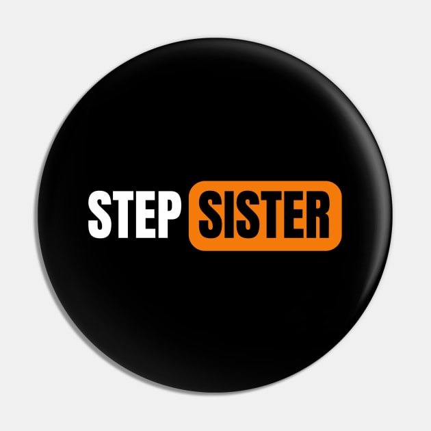 Step Sister Pin by Spatski