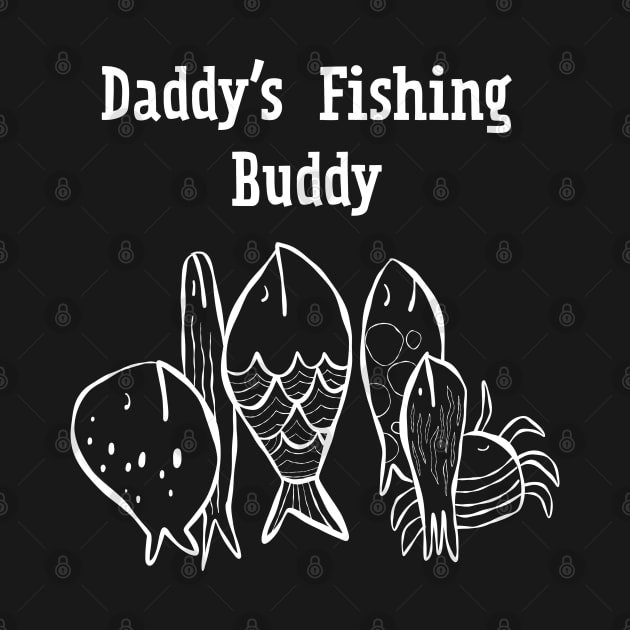 Daddy's fishing buddy by Think Beyond Color