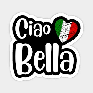 Ciao Bella | Italian Sayings Quotes Magnet