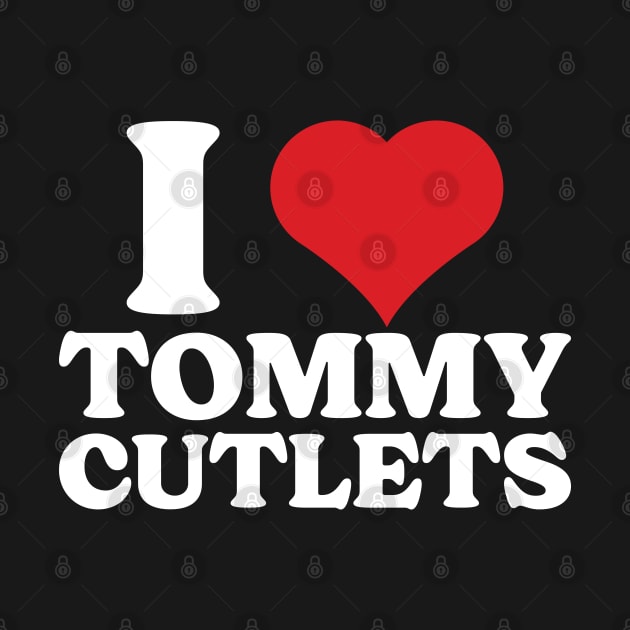 I Heart Tommy DeVito Known As Tommy Cutlets by Emma