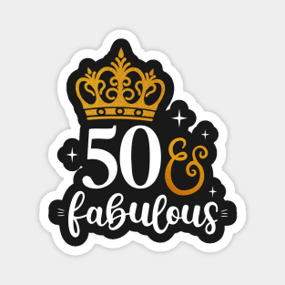 50 & fabulous Magnet