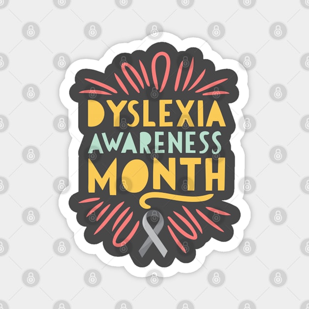 Dyslexia Awareness Month – October Magnet by irfankokabi