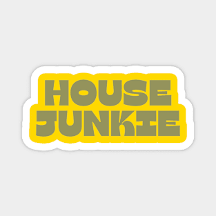 house junkie Magnet